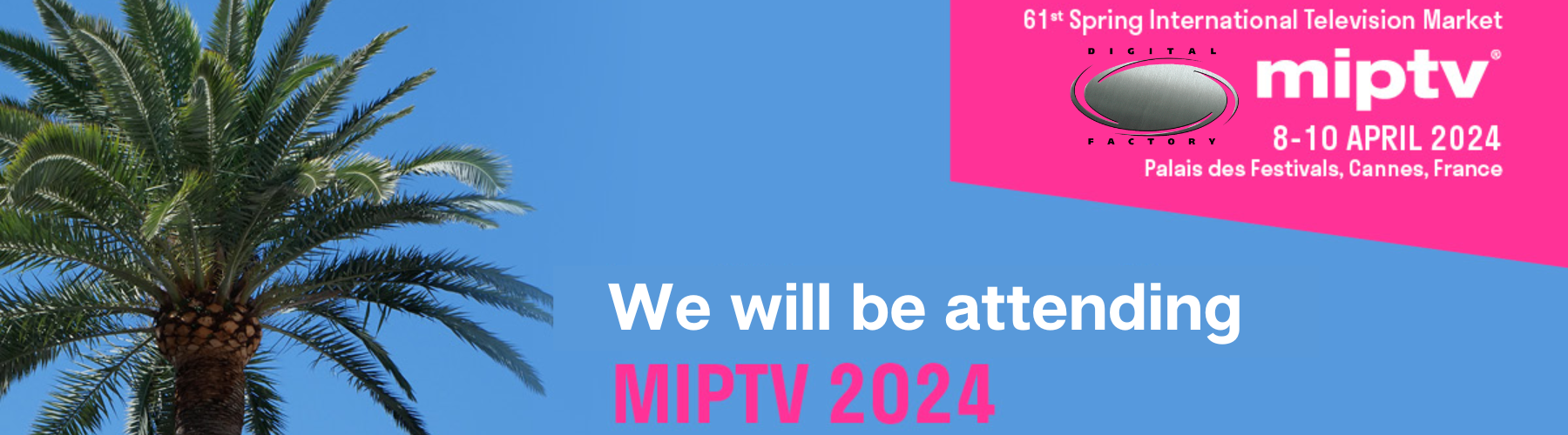 Digital Factory Present au MIPTV 2024